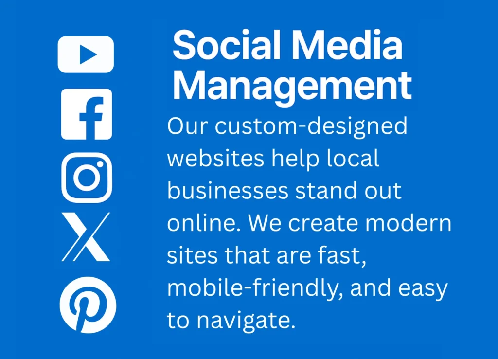 Social media management services for local businesses — grow your brand on platforms like Facebook, Instagram, YouTube, X, and Pinterest.